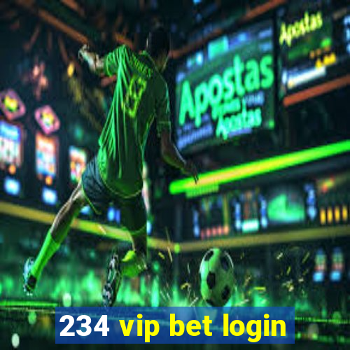 234 vip bet login